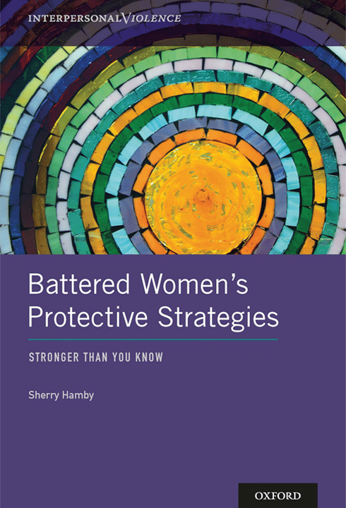 A book cover with a photo of circular, mosaic pattern of cool colors on the top half and the bottom half is solid purple with the title, "Battered Women's Protective Strategies: Stronger Than You Know" and the author, Sherry Hamby.